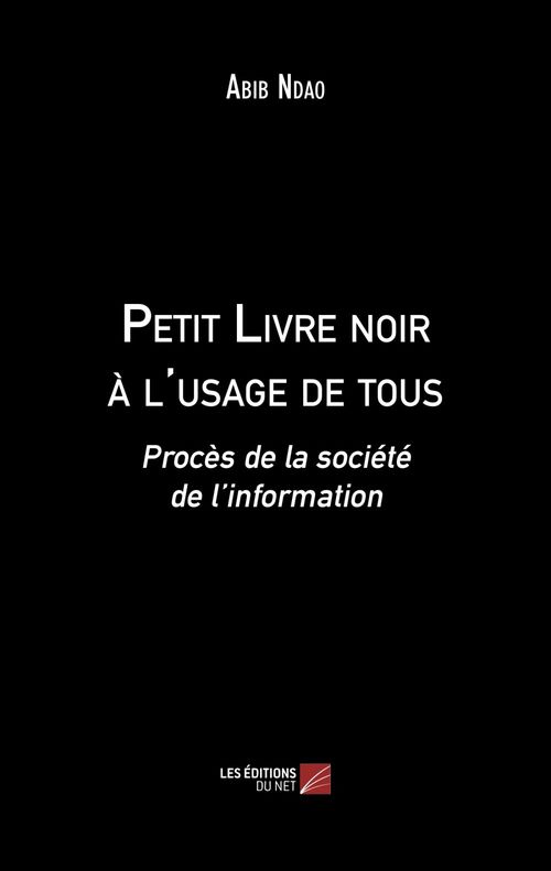 Couverture ebook de Petit Livre noir à l'usage de tous, de Abib Ndao
