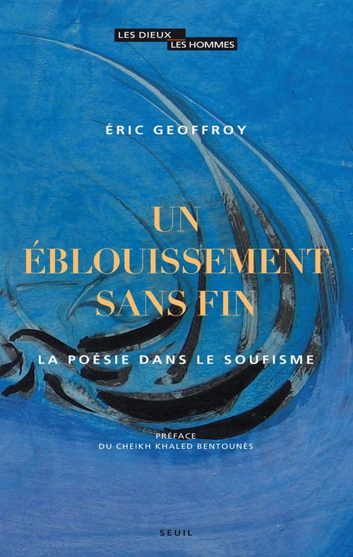 Couverture ebook de Un éblouissement sans fin. La poésie dans le soufisme, de Eric Geoffroy