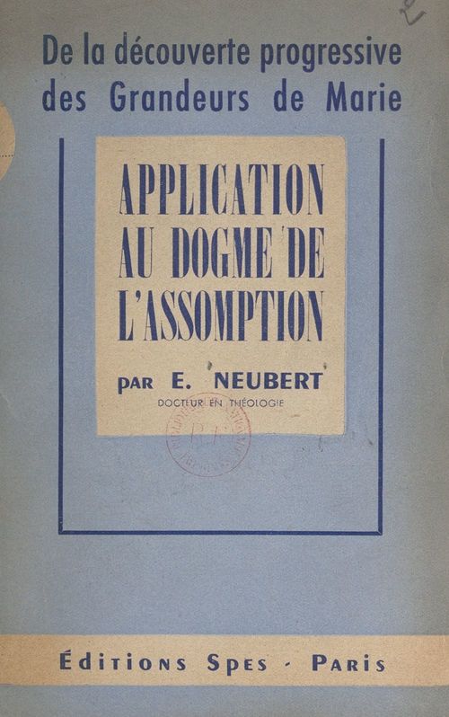 Couverture ebook de De la découverte progressive des grandeurs de Marie, de Emile Neubert