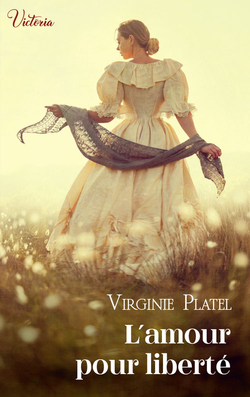 Couverture ebook de L'amour pour liberté, de Virginie Platel