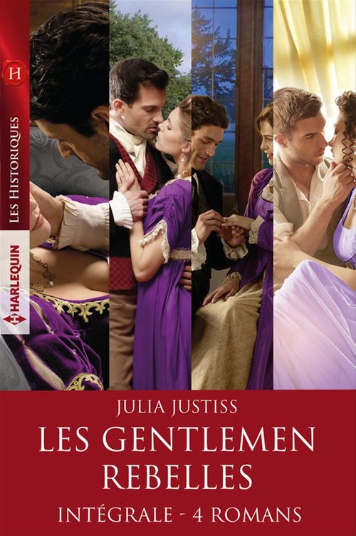 Couverture ebook de Intégrale de la série "Les gentlemen rebelles", de Julia Justiss