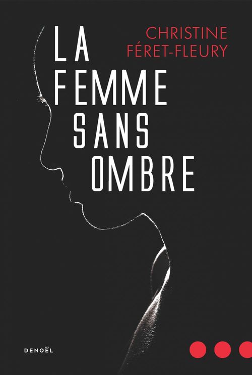 Couverture ebook de La Femme sans ombre, de Christine Féret-Fleury