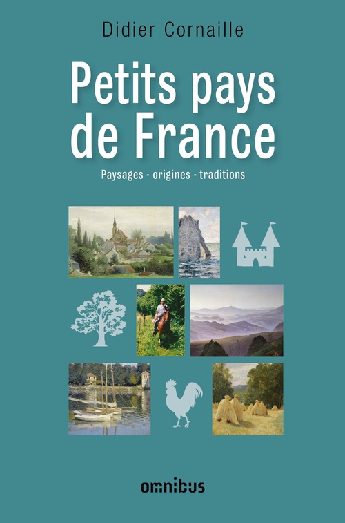 ebook cover of Petits pays de France - Paysages, origines, traditions, by Didier Cornaille