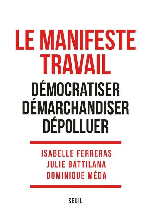 ebook cover of Le Manifeste travail, by Julie Battilana, Isabelle Ferreras, Dominique Méda