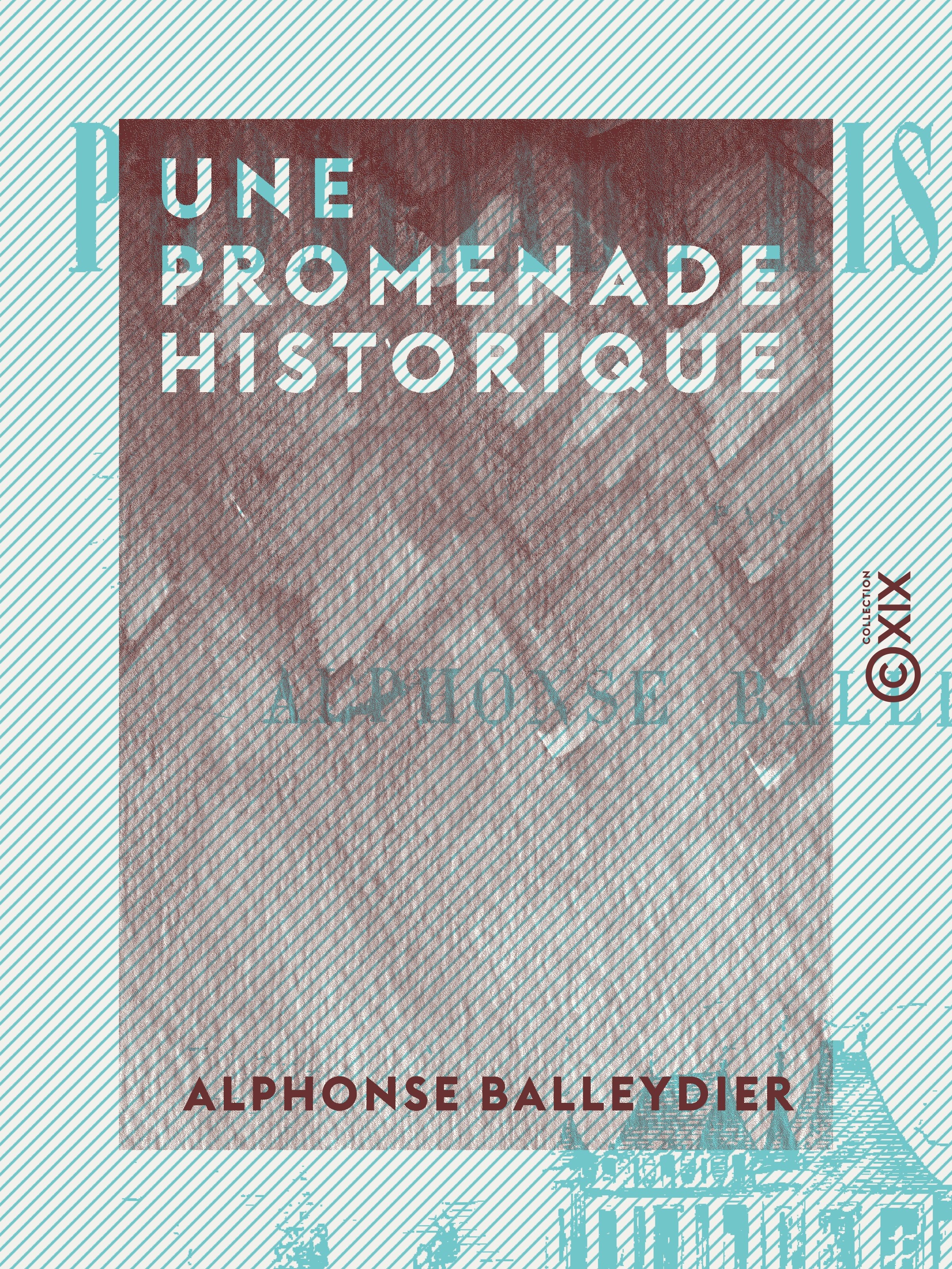 ebook cover of Une promenade historique, by Alphonse Balleydier