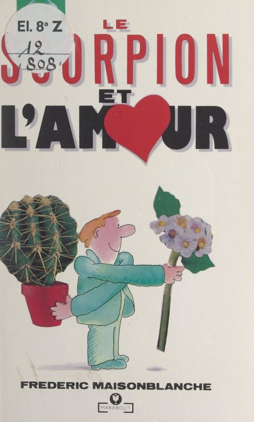 Couverture ebook de Le scorpion et l'amour, de Benedicte Grondin, Frederic Maisonblanche