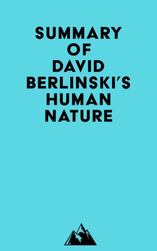Couverture ebook de Summary of David Berlinski's Human Nature, de Everest Media