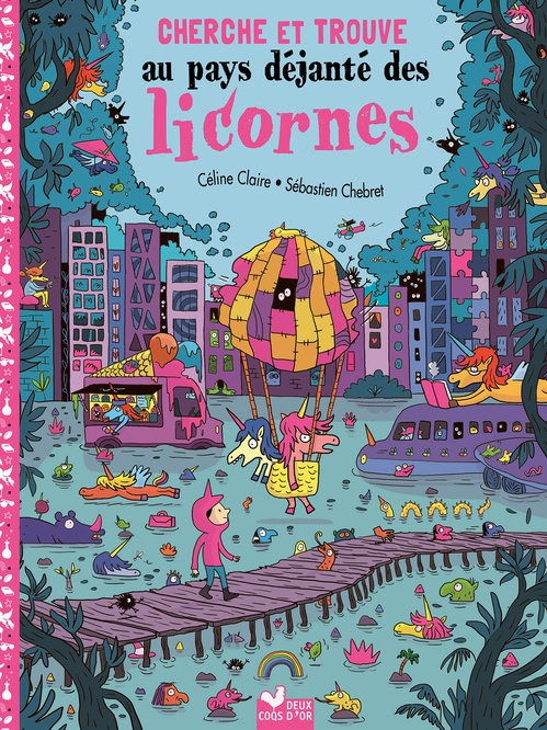 ebook cover of Cherche et Trouve - Au pays déjanté des licornes, by Céline Claire