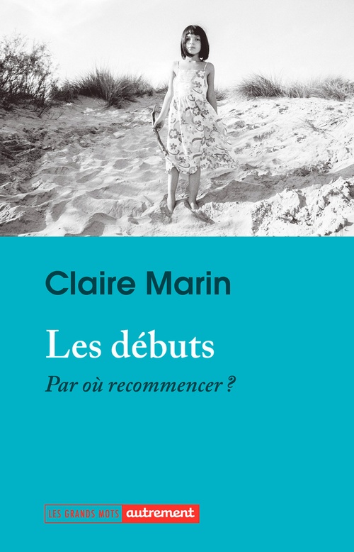 ebook cover of Les débuts. Par où commencer ?, by Claire Marin