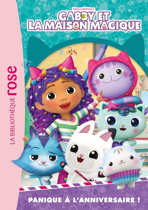 ebook cover of Gabby et la maison magique 03 - Panique à l'anniversaire !, by Universal Studios