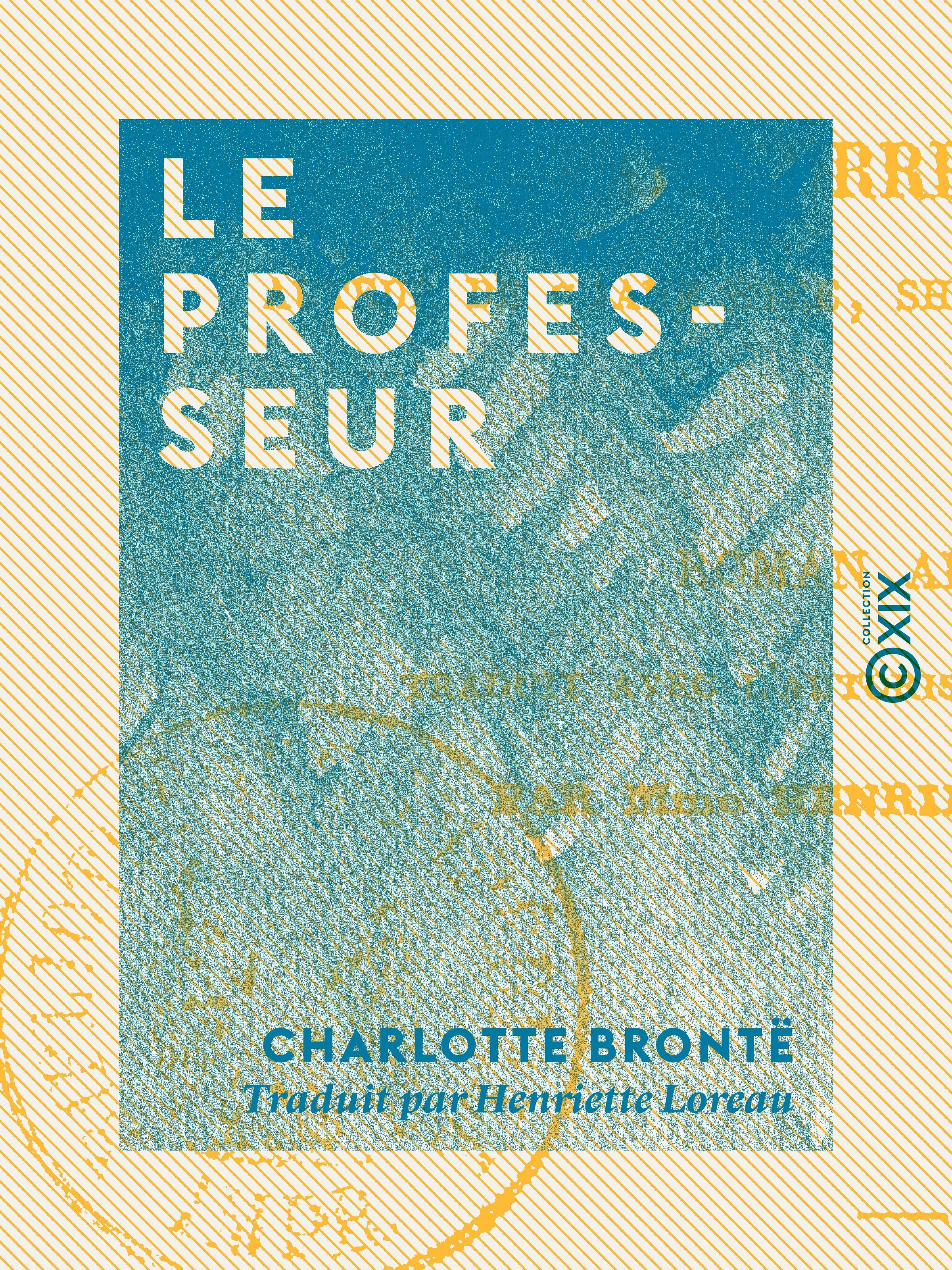 Couverture ebook de Le Professeur, de Charlotte Bronte