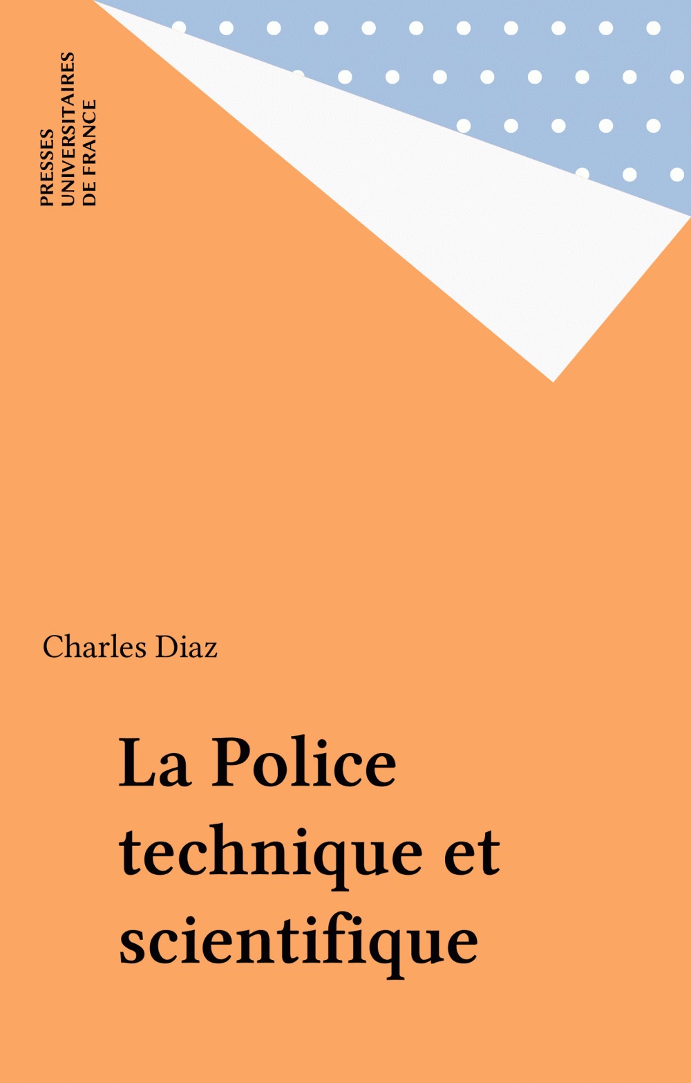 Couverture ebook de La Police technique et scientifique, de Charles Diaz