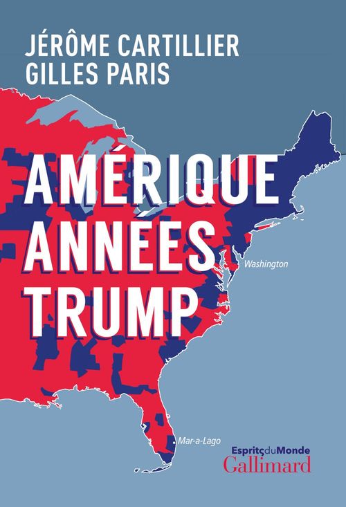 Couverture ebook de Amérique années Trump, de Jérôme Cartillier, Gilles Paris