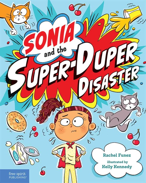 ebook cover of Sonia and the Super-Duper Disaster, by Rachel Funez