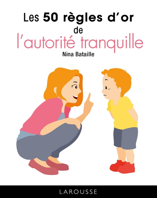ebook cover of Les 50 règles d'or de l'autorité tranquille, by Nina Bataille