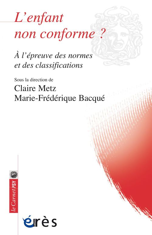 Couverture ebook de L'enfant non conforme ?, de Collectif, Claire Metz, Marie-Frédérique Bacqué