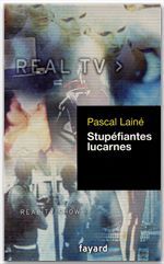 Couverture ebook de Stupéfiantes lucarnes, de Pascal Lainé