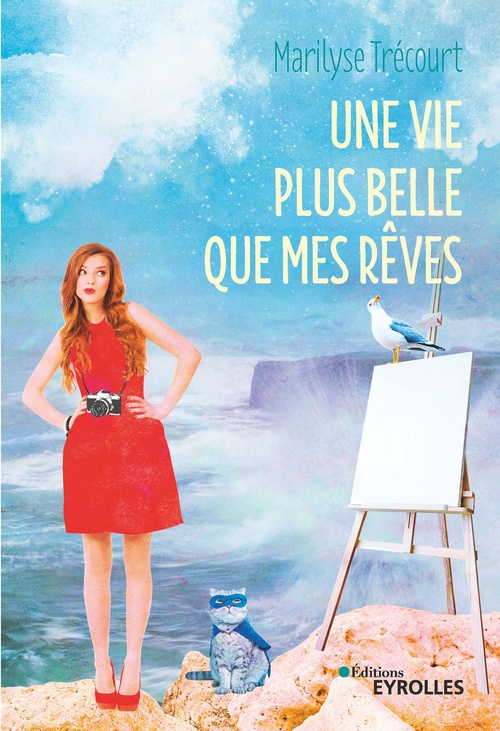 Couverture ebook de Une vie plus belle que mes rêves, de Marilyse Trécourt