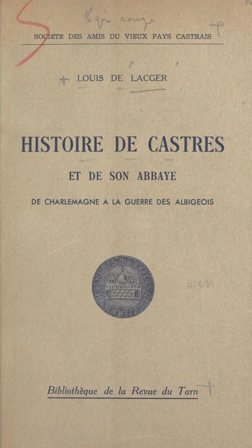 Couverture ebook de Histoire de Castres et de son abbaye, de Louis De Lacger