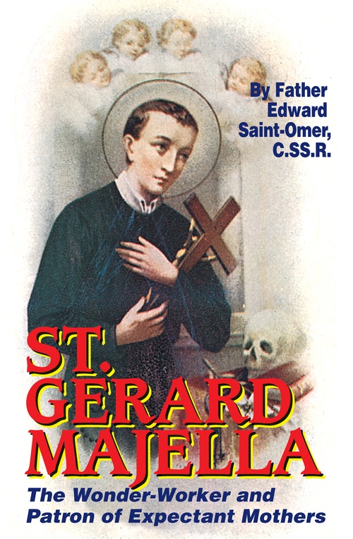 Couverture ebook de St. Gerard Majella: The Wonder-Worker and Patron of Expectant Mothers, de Edward #Name?