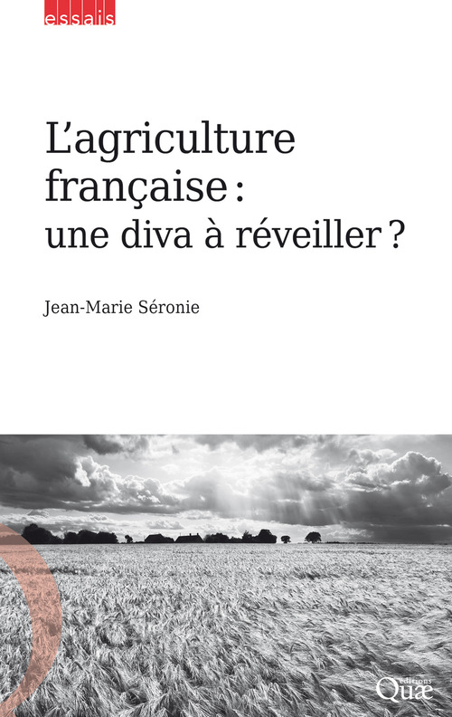 Couverture ebook de L'agriculture française : une diva à réveiller ?, de Jean-marie Séronie