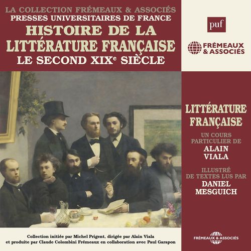 audiobook cover of Histoire de la littérature française (Volume 6) - Le second XIXe siècle, by Alain Viala