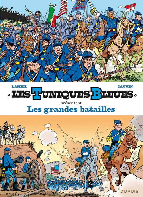 ebook cover of Les Tuniques Bleues présentent - Tome 1 - Les grandes batailles, by Raoul Cauvin, Willy Lambil