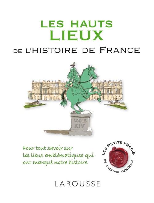 Couverture ebook de Les hauts lieux de l'histoire de France, de Renaud Thomazo