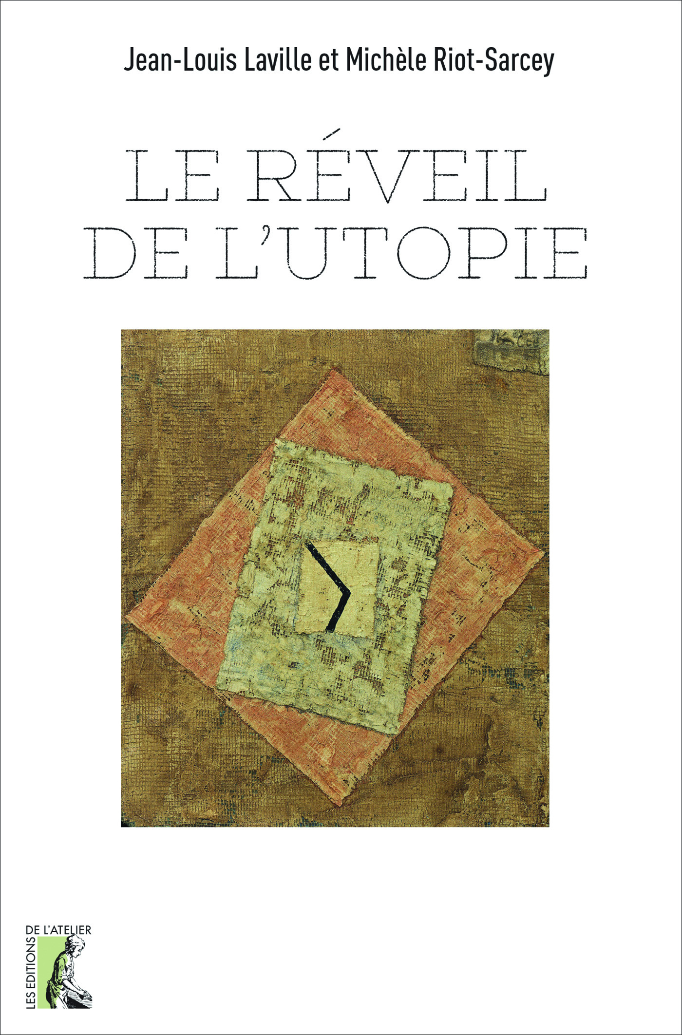 Couverture ebook de Le Réveil de l'utopie, de Jean-Louis Laville, Michèle Riot-Sarcey
