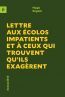 Couverture ebook de Lettre aux écolos impatients et à ceux qui trouvent qu'ils exagèrent, de Hugo Séguin