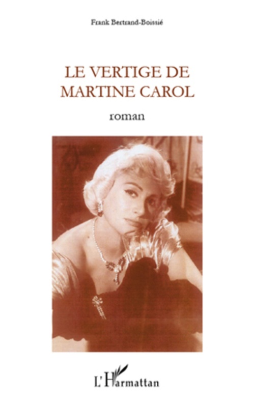 ebook cover of VERTIGE DE MARTINE CAROL   ROMAN, by Franck Bertrand-boissié