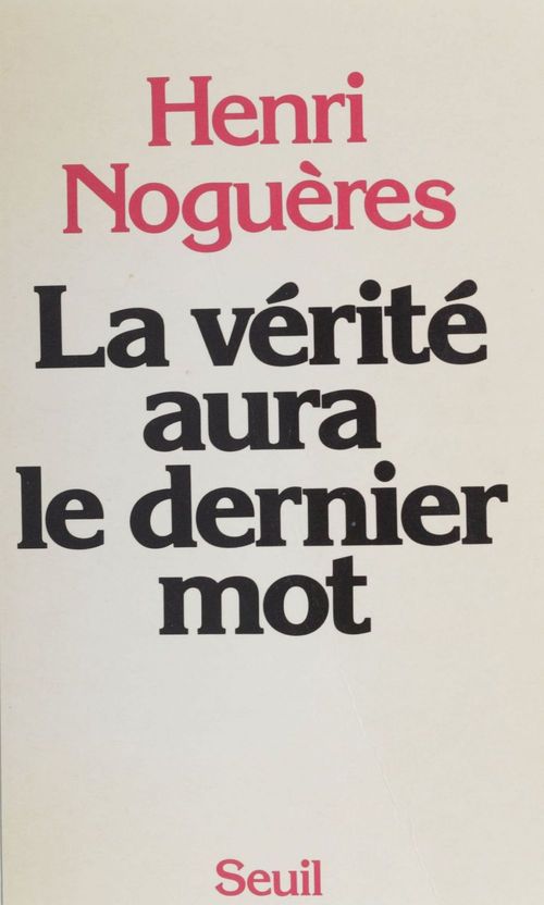 Couverture ebook de La vérité aura le dernier mot, de Nogueres Henri