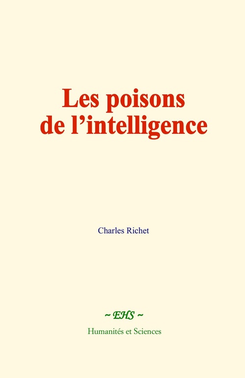 Couverture ebook de Les poisons de l'intelligence, de Charles Richet