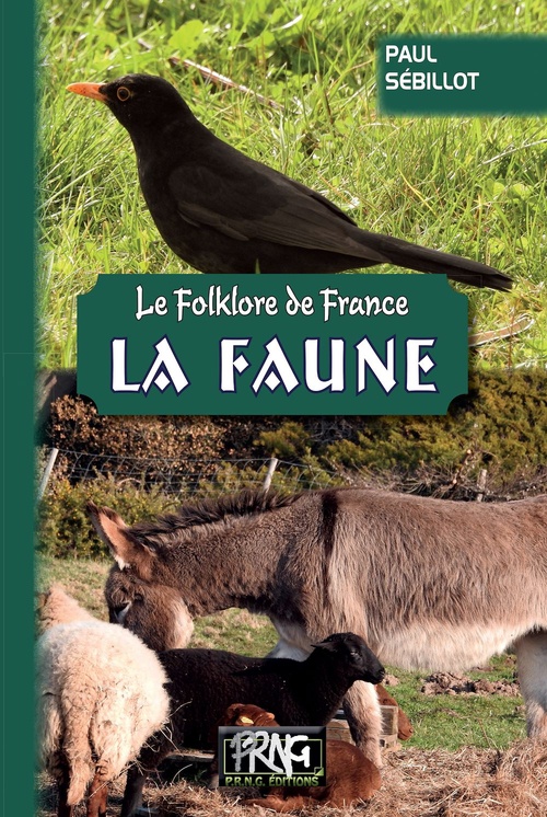 Couverture ebook de Le Folklore de France : La Faune (Tome 3-a), de Paul Sebillot