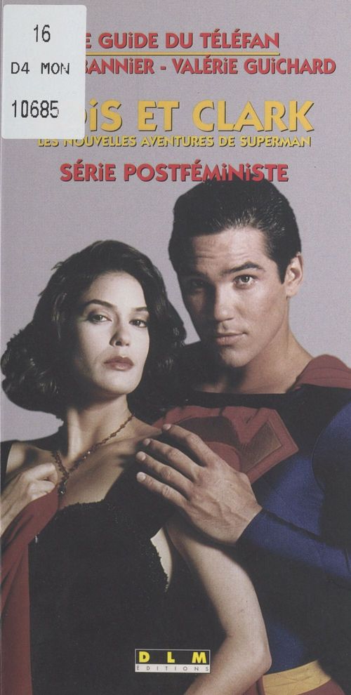 Couverture ebook de «Lois et Clark», les nouvelles aventures de Superman : série postféministe, de P Bannier, V Guichard