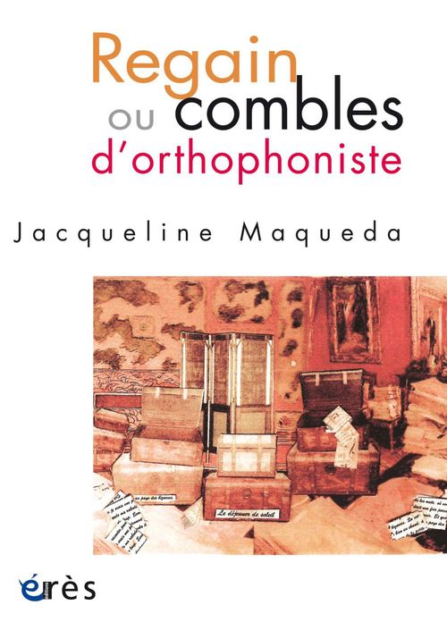 ebook cover of Regain ou combles d'orthophoniste, by Jacqueline Maqueda