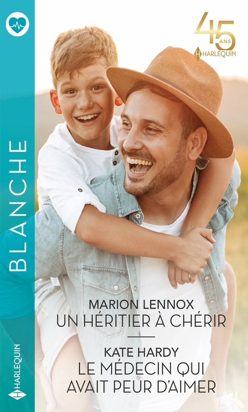 Couverture ebook de Un héritier à chérir - Le médecin qui avait peur d'aimer, de Kate Hardy, Marion Lennox