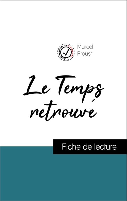 Couverture ebook de Analyse de l'oeuvre : Le Temps retrouvé (résumé et fiche de lecture plébiscités par les enseignants sur fichedelecture.fr), de Marcel Proust