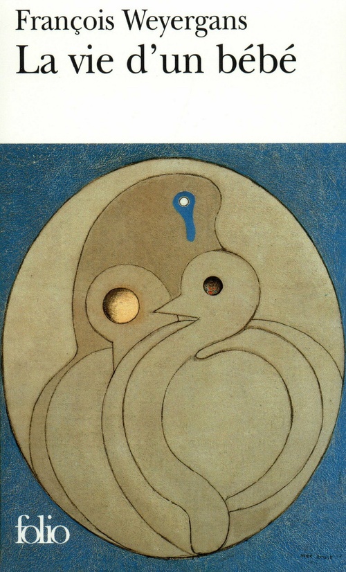 ebook cover of La vie d'un bébé, by François Weyergans