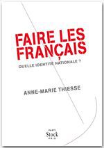 ebook cover of Faire des Français, by Anne-marie Thiesse