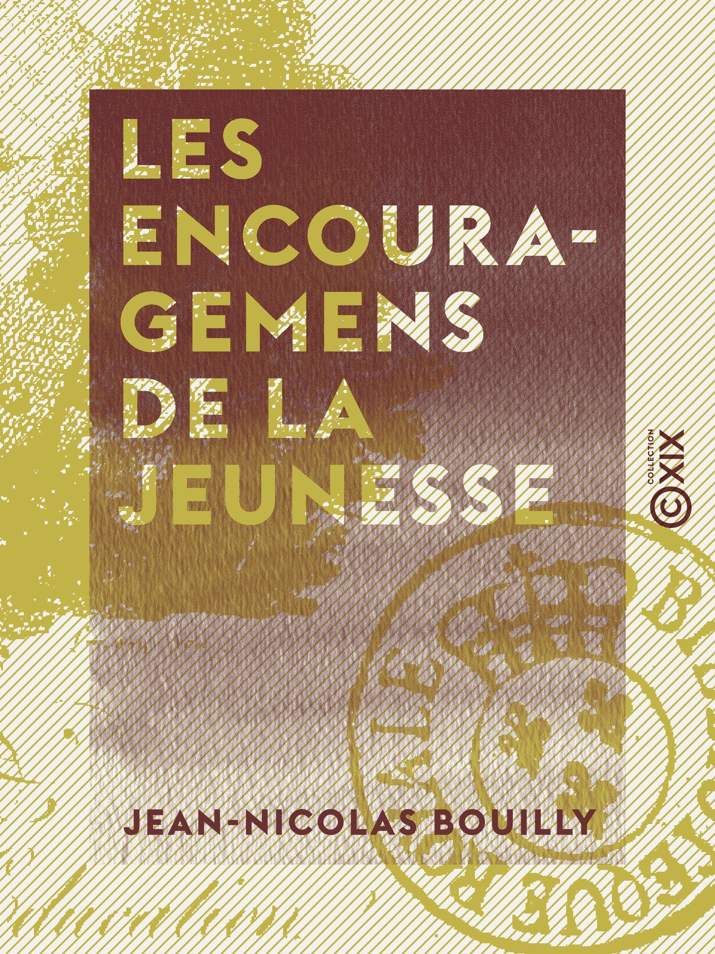 ebook cover of Les Encouragemens de la jeunesse, by Jean-Nicolas Bouilly