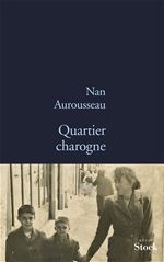 Couverture ebook de Quartier charogne, de Nan Aurousseau