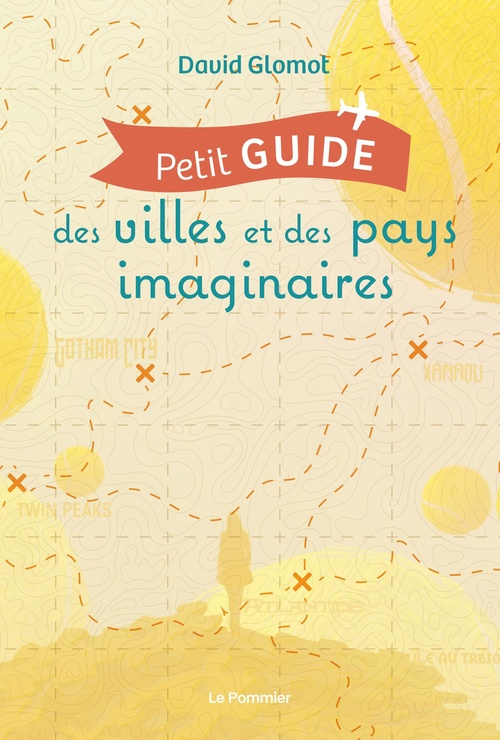 ebook cover of Petit guide des villes et des pays imaginaires, by David Glomot