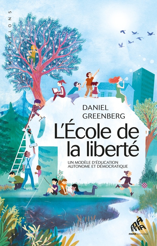 ebook cover of L'École de la liberté, by Daniel Greenberg