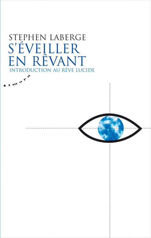 ebook cover of S'éveiller en rêvant - Introduction au rêve lucide, by Stephen LaBerge