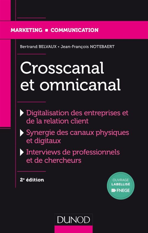 Couverture ebook de Crosscanal et Omnicanal - 2e éd., de Bertrand Belvaux, Jean-François Notebaert