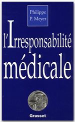ebook cover of L'irresponsabilité médicale, by Philippe Meyer