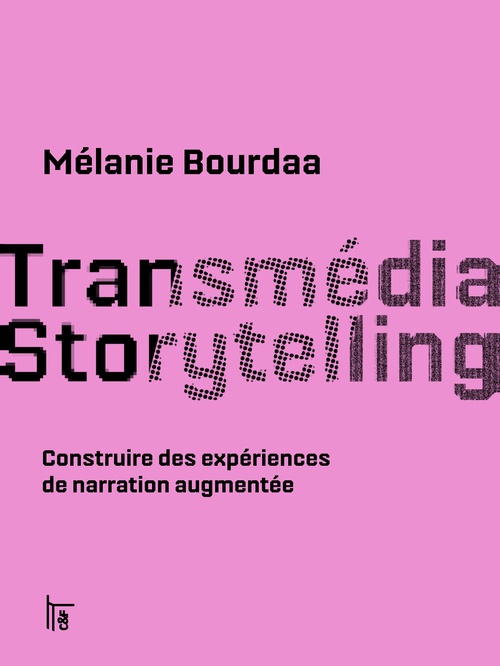 Couverture ebook de Transmédia storytelling, de Mélanie Bourdaa