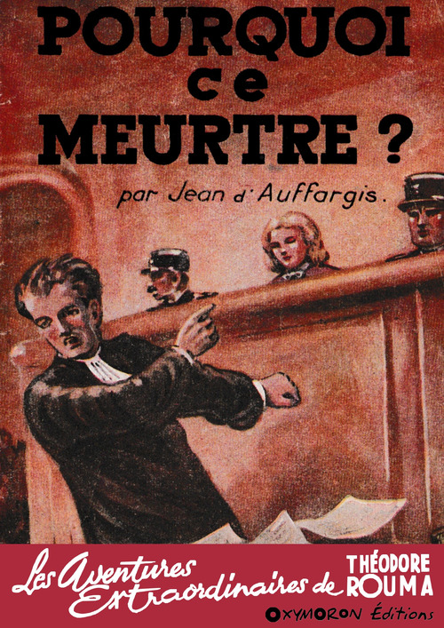 Couverture ebook de Pourquoi ce meurtre ?, de Jean D''Auffargis