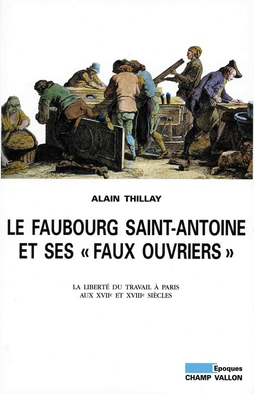 Couverture ebook de Le Faubourg Saint-Antoine et ses "faux ouvriers", de Alain Thillay